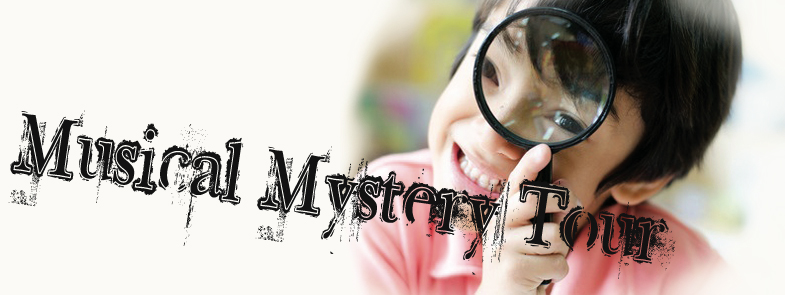 Musical Mystery Tour!